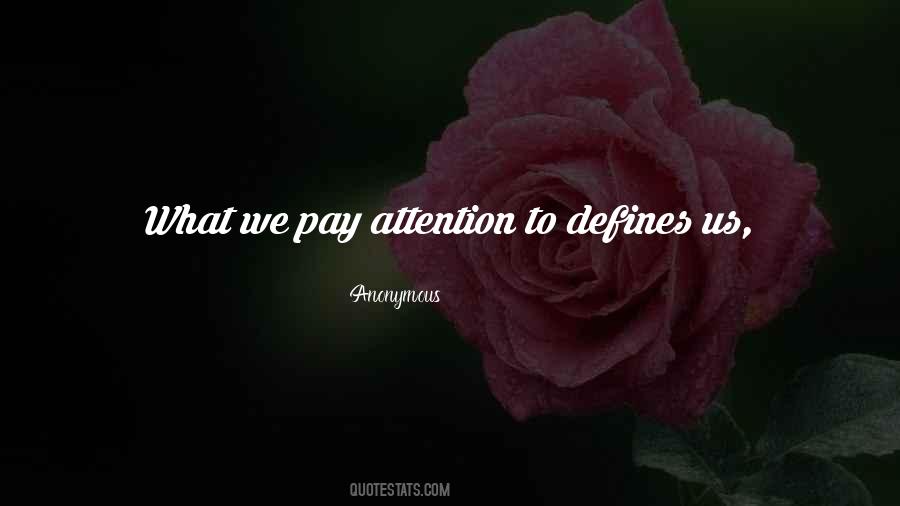 Defines Us Quotes #1869226