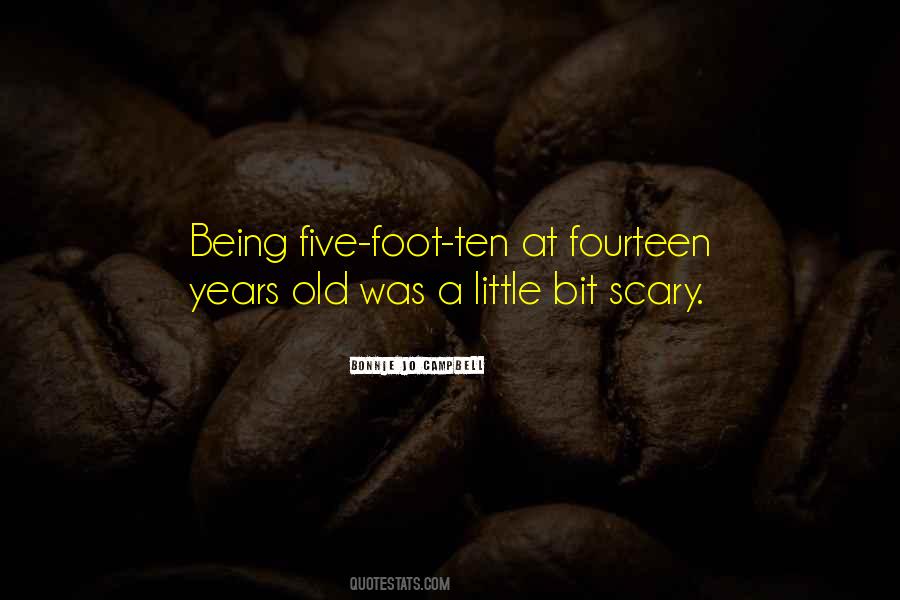 Quotes About Being Ten Years Old #1502562