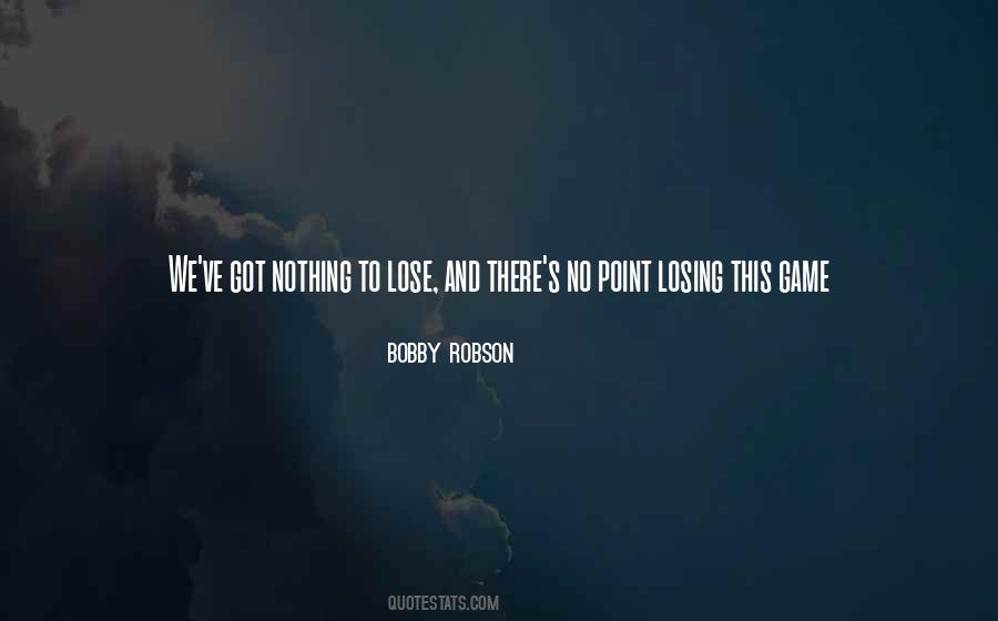 Quotes About Losing Games #1186850