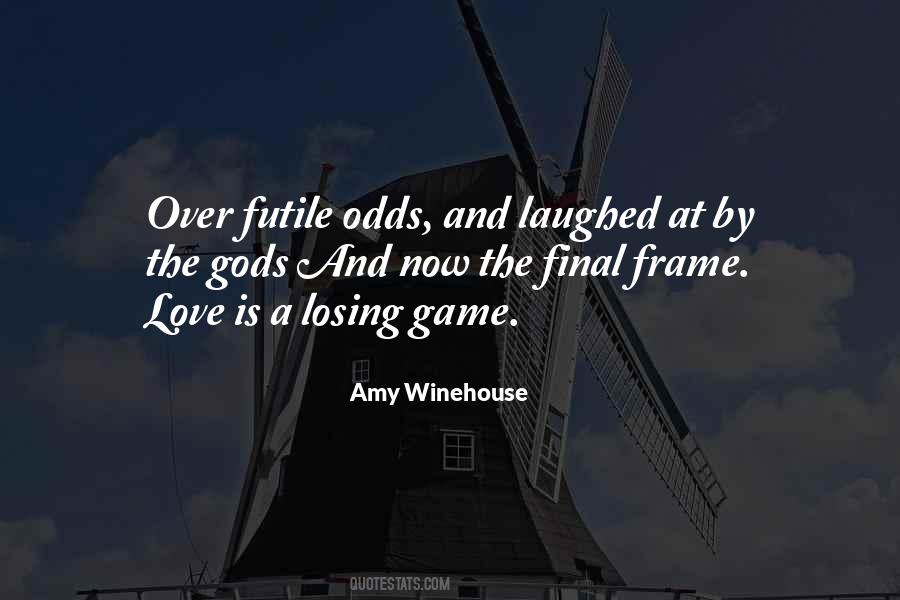 Quotes About Losing Games #1509896