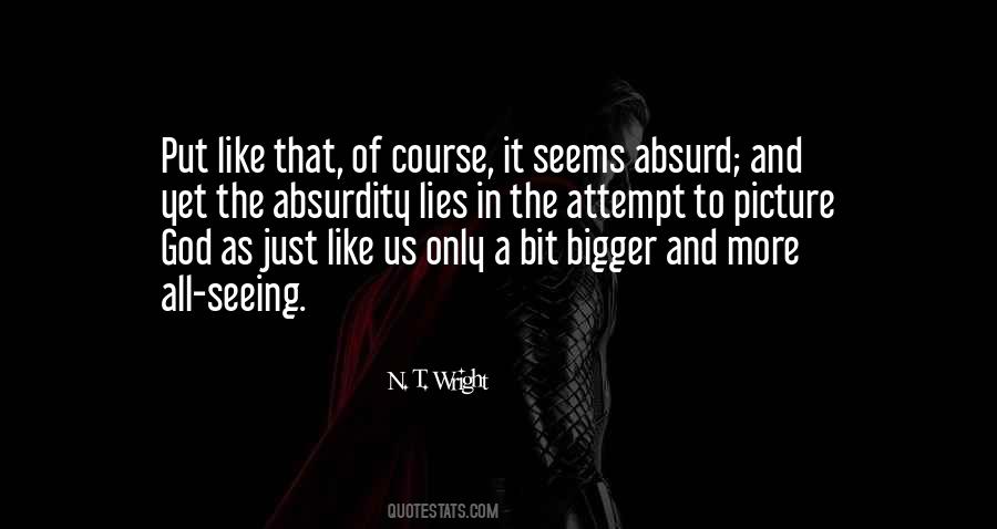 Quotes About Absurdity #873953