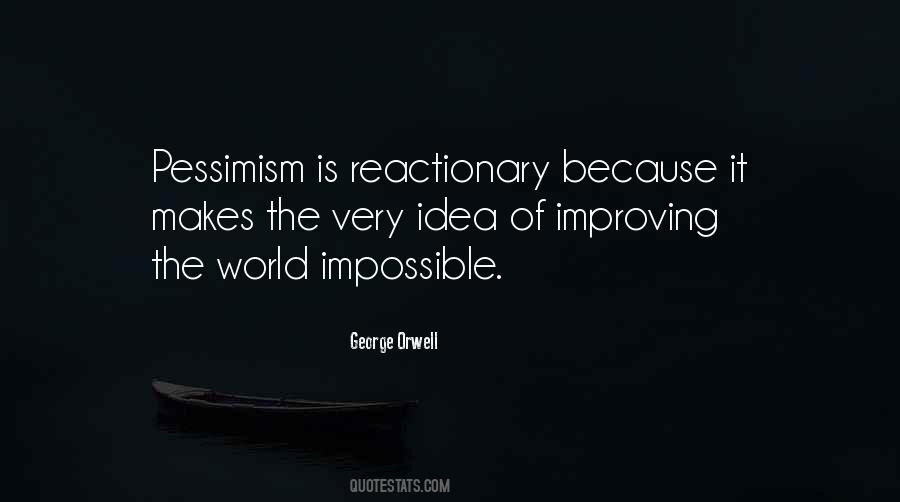 Quotes About Improving The World #1402913
