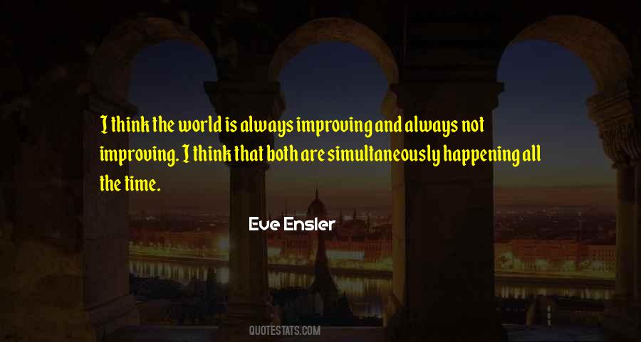Quotes About Improving The World #249266