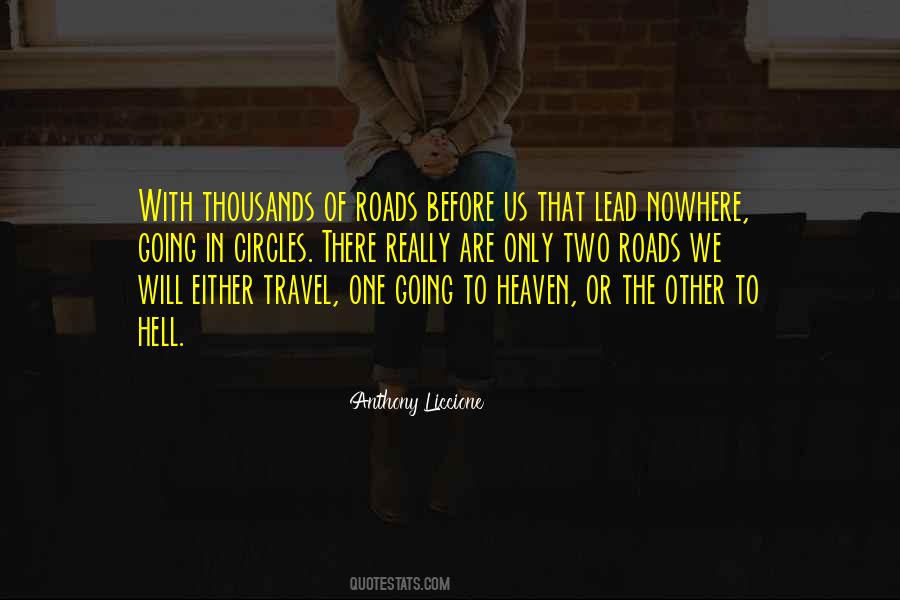 Quotes About Two Roads #1318739