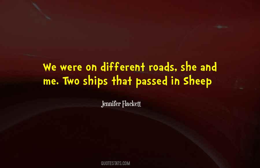 Quotes About Two Roads #1677399