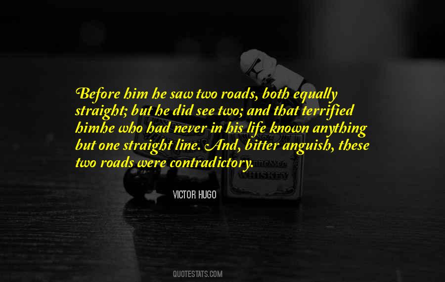 Quotes About Two Roads #296035