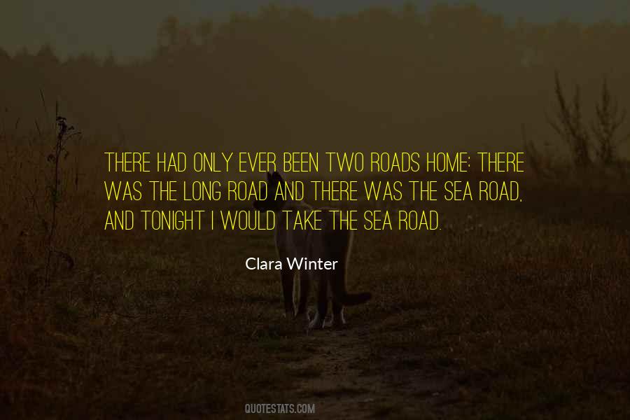 Quotes About Two Roads #55425