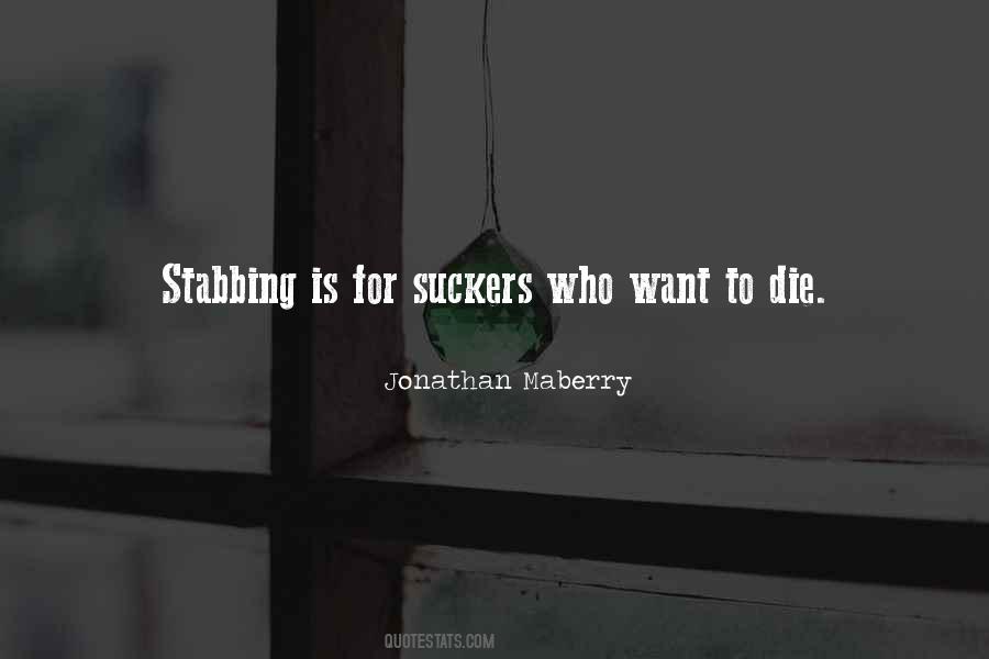 Quotes About Stabbing #1253963