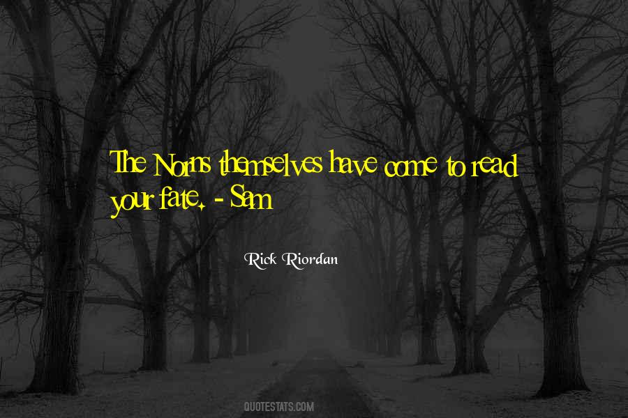 Quotes About The Norns #1476211