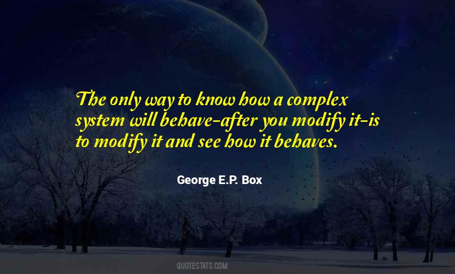 Quotes About Complex Systems #1254672