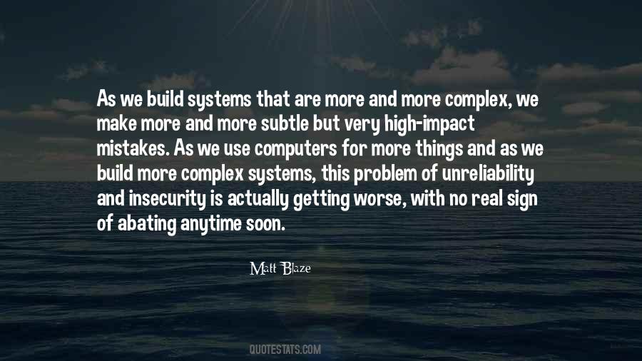 Quotes About Complex Systems #628657