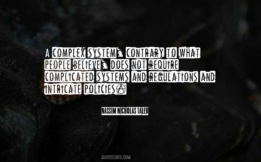 Quotes About Complex Systems #833345