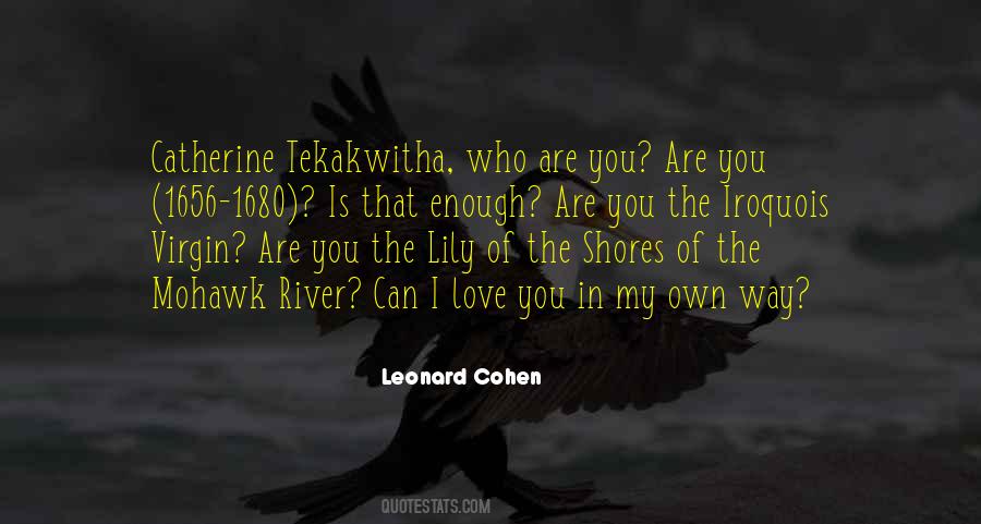 Quotes About I Love The Way You Are #1028480