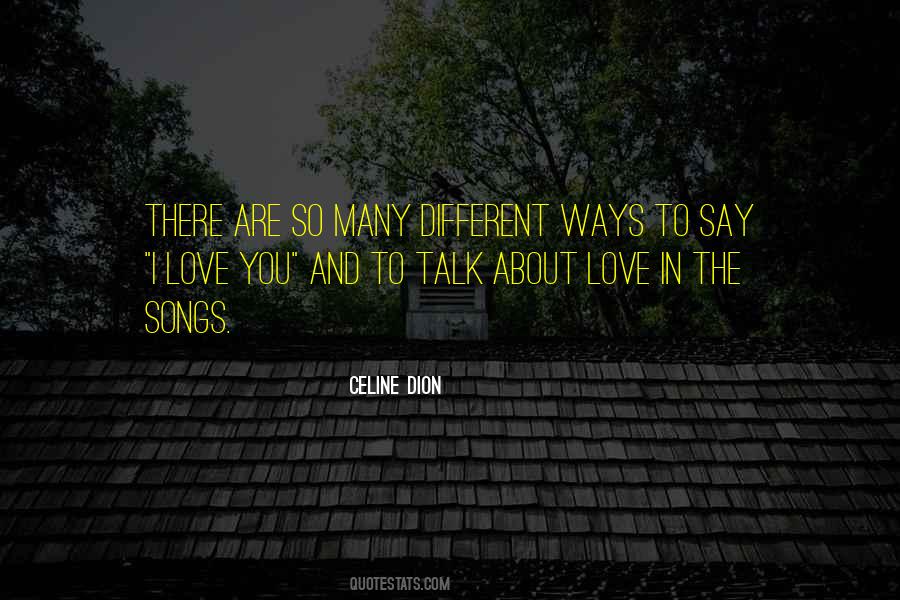 Quotes About I Love The Way You Are #1200708