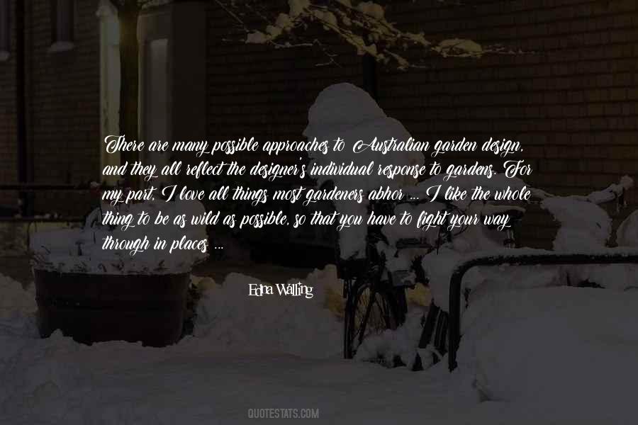 Quotes About I Love The Way You Are #342883