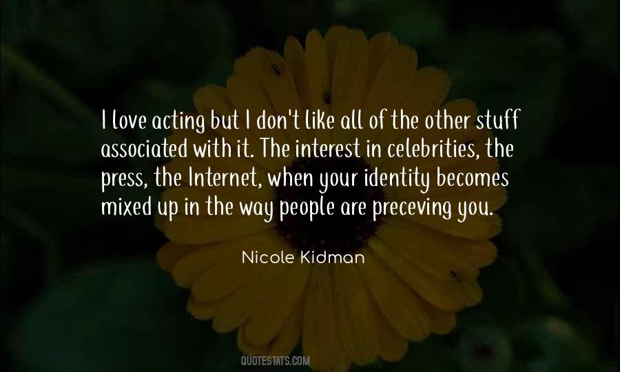Quotes About I Love The Way You Are #633193