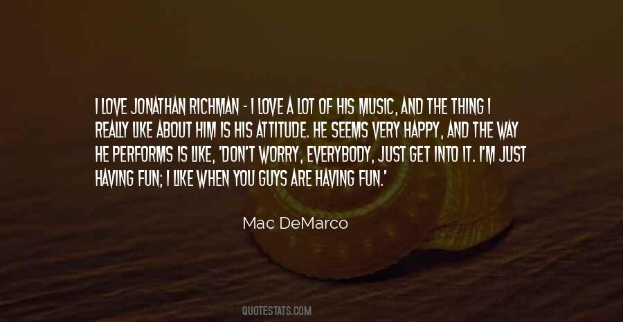 Quotes About I Love The Way You Are #679543