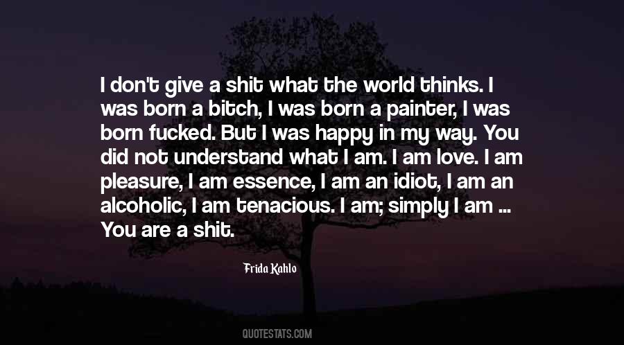 Quotes About I Love The Way You Are #874045