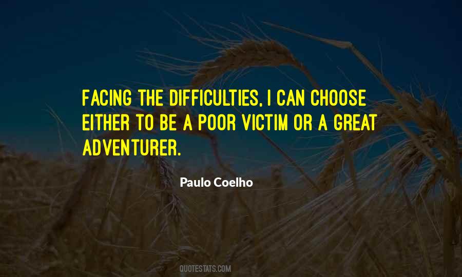 Quotes About Facing Difficulties #1102042