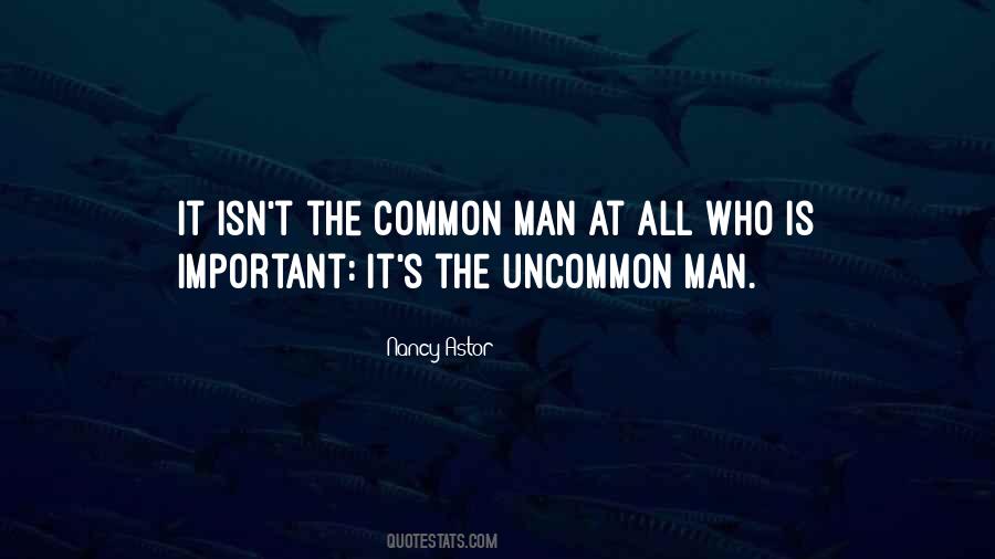 Quotes About Common Man #1148070