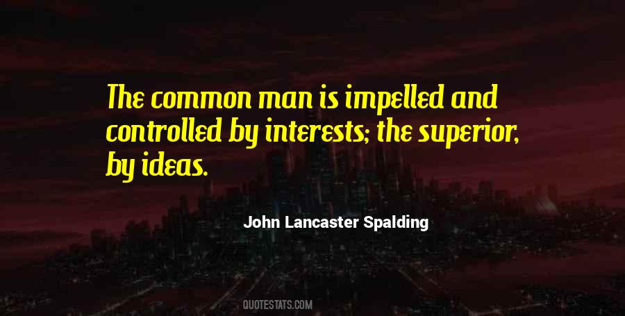 Quotes About Common Man #1466679