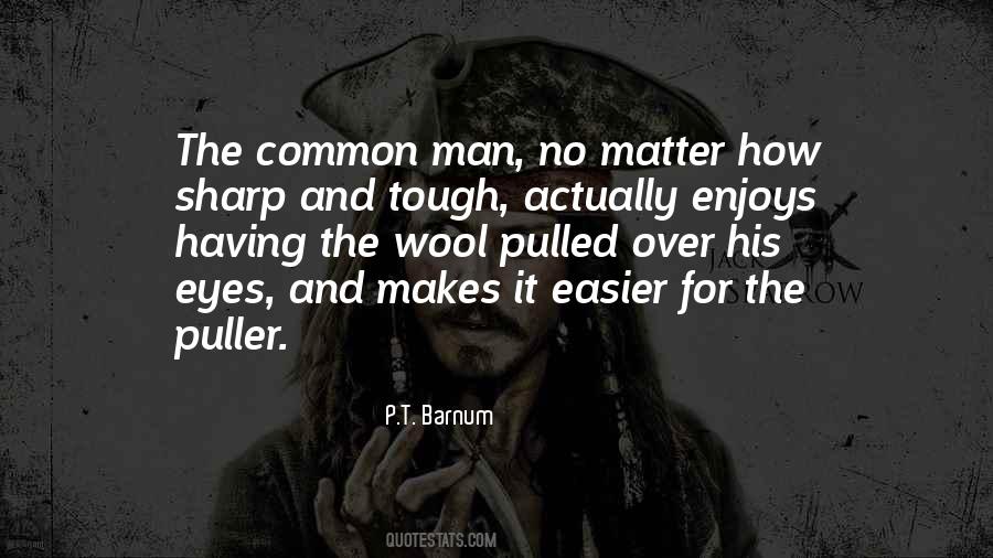 Quotes About Common Man #985330