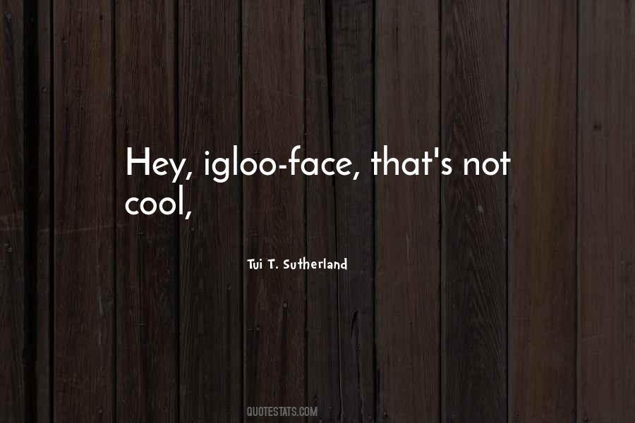 Not Cool Quotes #1855886