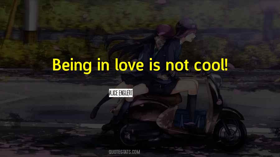 Not Cool Quotes #565423