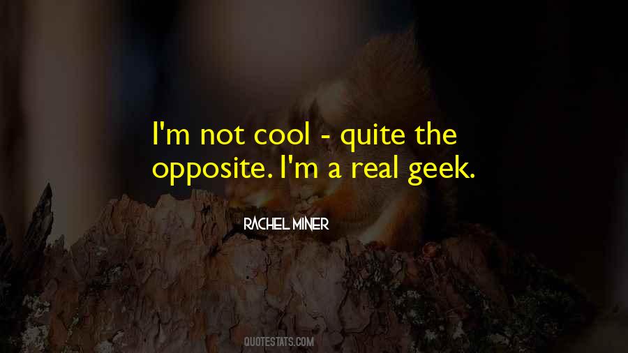 Not Cool Quotes #597113