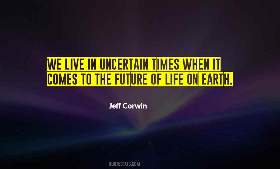 Future Of Life Quotes #876820