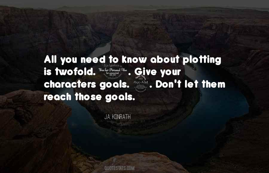 Quotes About Plotting #390242