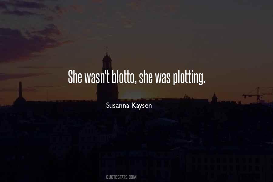 Quotes About Plotting #487780