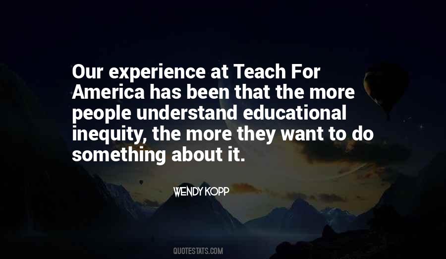 Experience Will Teach You Quotes #1867592