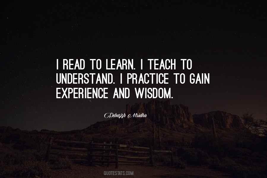 Experience Will Teach You Quotes #321760