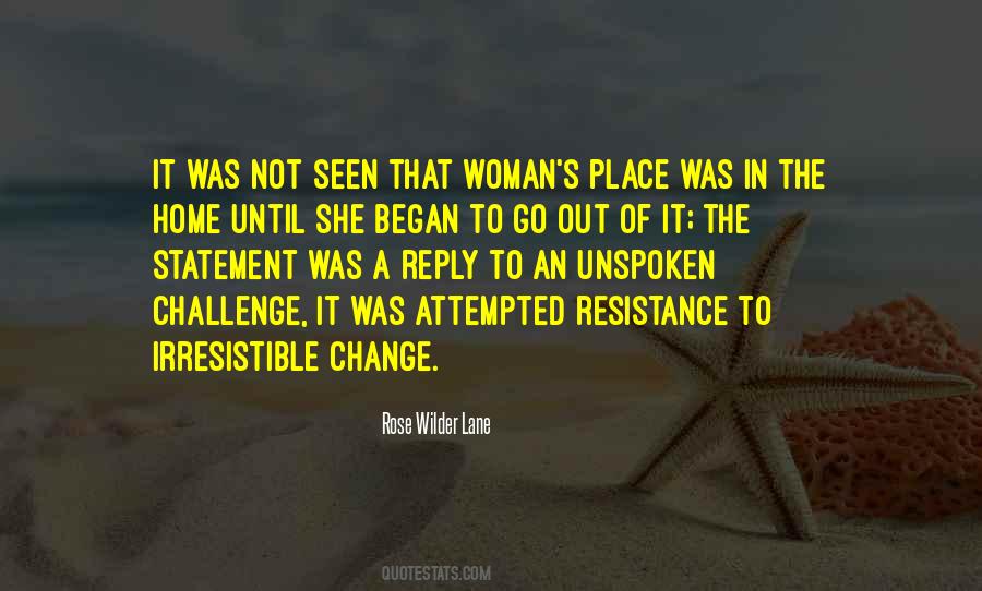 Quotes About A Woman's Place Is In The Home #1047301