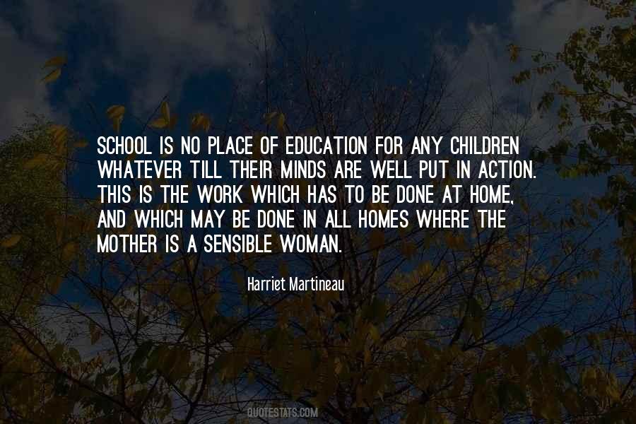 Quotes About A Woman's Place Is In The Home #296578