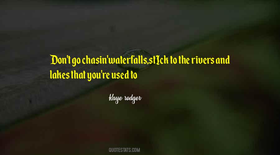 Quotes About Rivers And Lakes #589615