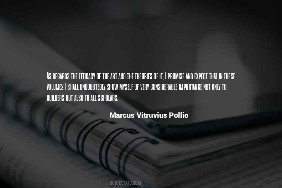 Marcus Vitruvius Quotes #188063