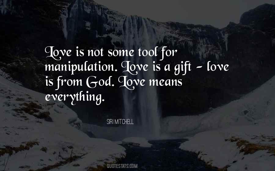 Quotes About Manipulation And Love #1011191