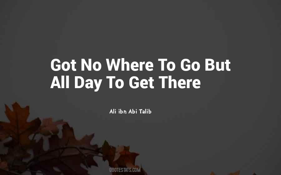 Quotes About Where To Go #1241252