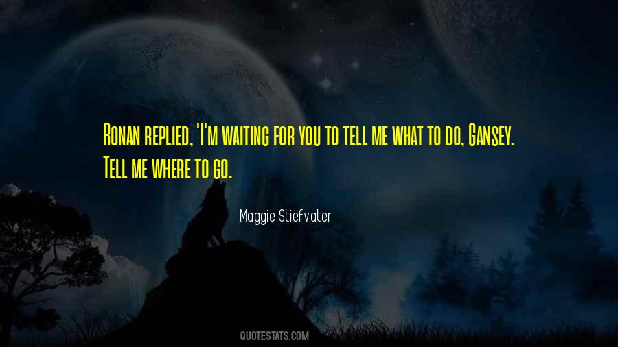 Quotes About Where To Go #1262885