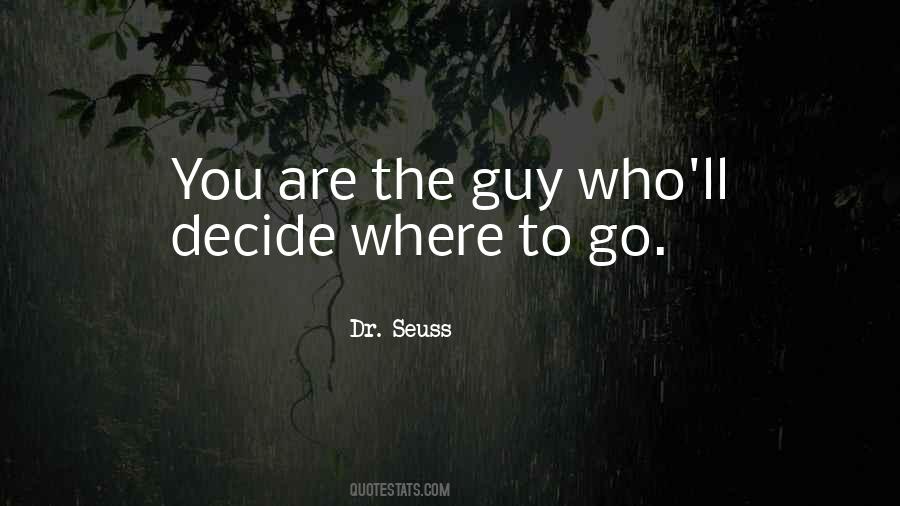 Quotes About Where To Go #1370632