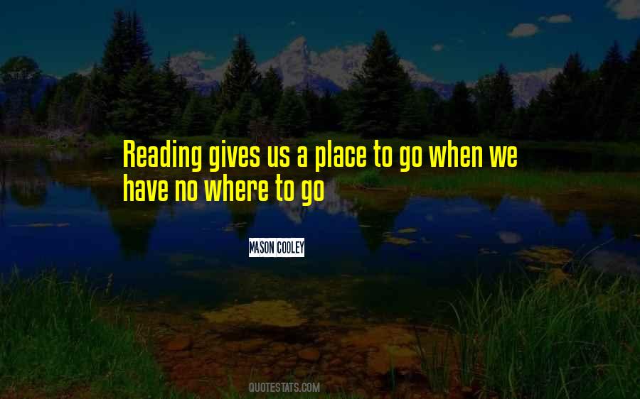 Quotes About Where To Go #1653407