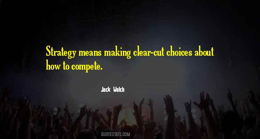 Quotes About Making Choices #239386