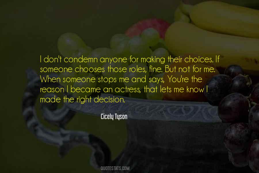 Quotes About Making Choices #516670