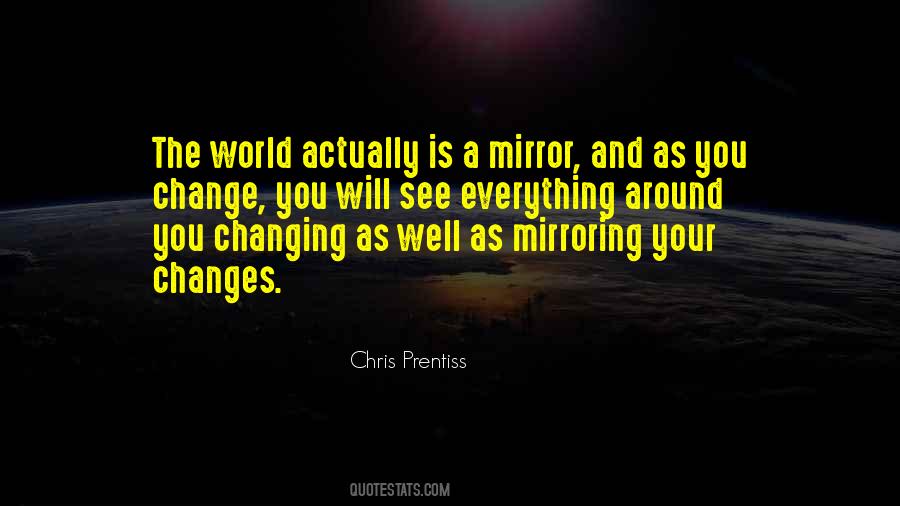 Self Mirroring Quotes #1353674