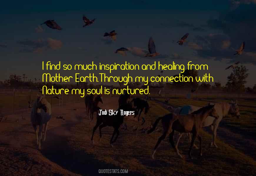 Quotes About Connection With Nature #112776