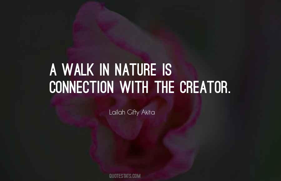 Quotes About Connection With Nature #1330813