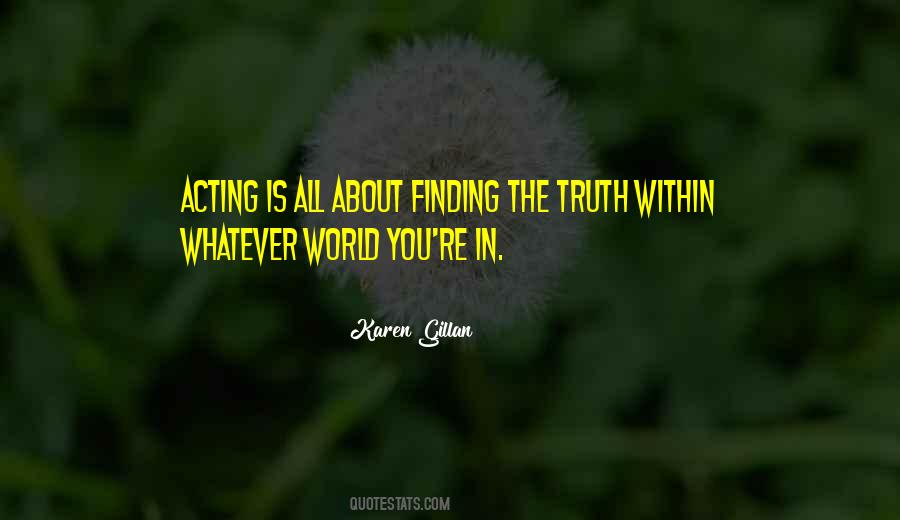 Truth Within Quotes #551846