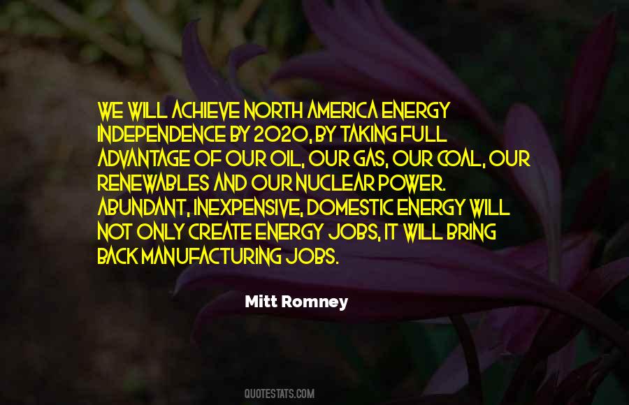 Quotes About Energy Independence #1475901